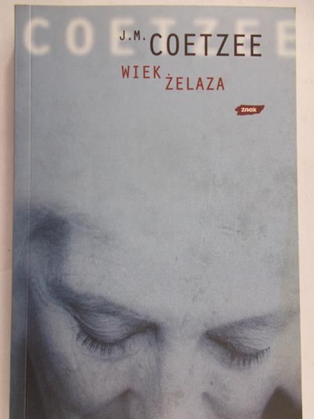 Coetzee J. M. - Wiek żelaza