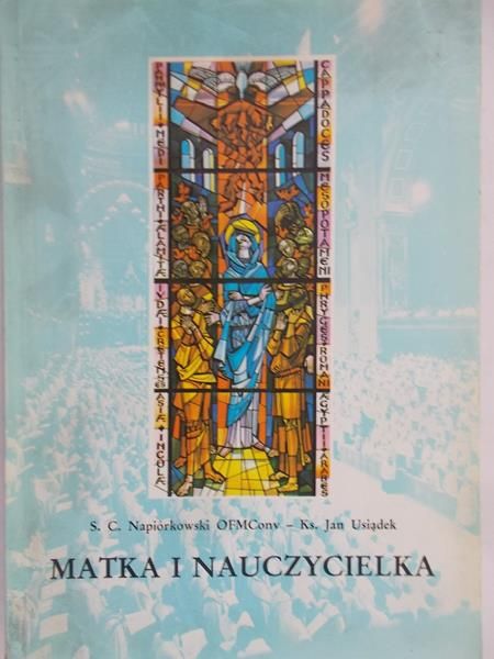 Napiórkowski S. C. - Matka i nauczycielka