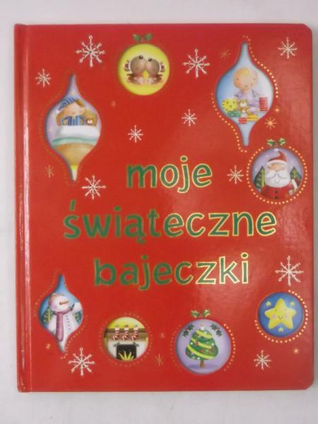 Kozłowska Urszula - Moje świąteczne bajeczki