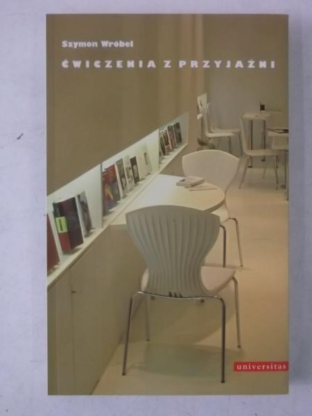 Wóbel Szymon - Ćwiczenia z przyjaźni