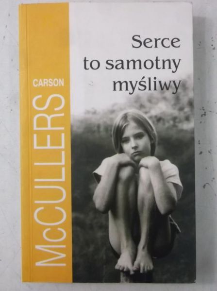 McCullers Carson - Serce to samotny myśliwy