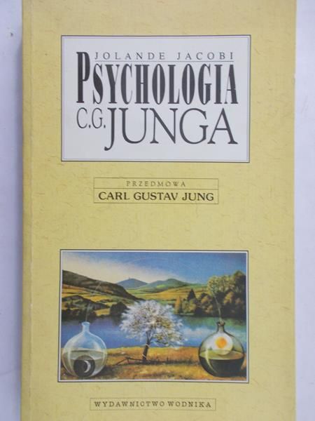 Jacobi Jolande - Psychologia C. G. Junga