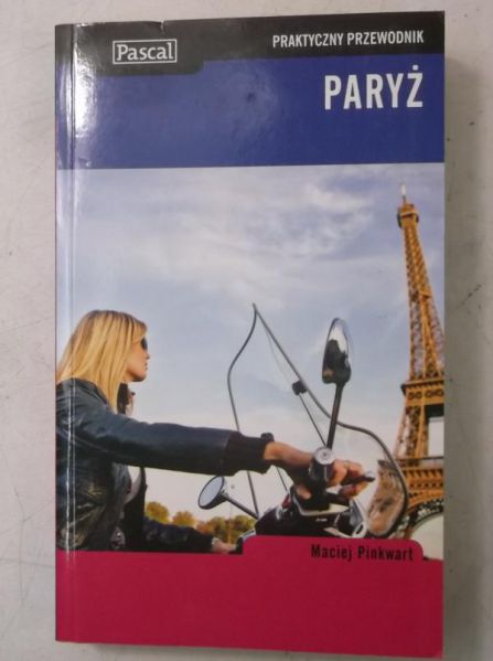 Pinkwart Maciej - Paryż. Praktyczny przewodnik