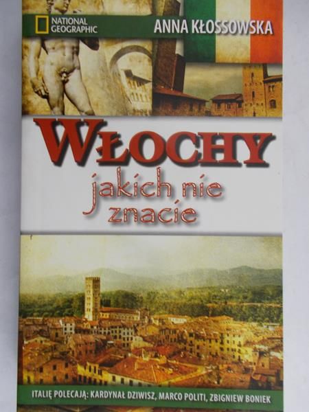 Kłossowska Anna - Włochy jakich nie znacie. Nowa