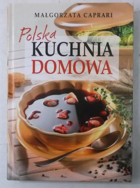 Caprari Małgorzata - Polska kuchnia domowa, Nowa