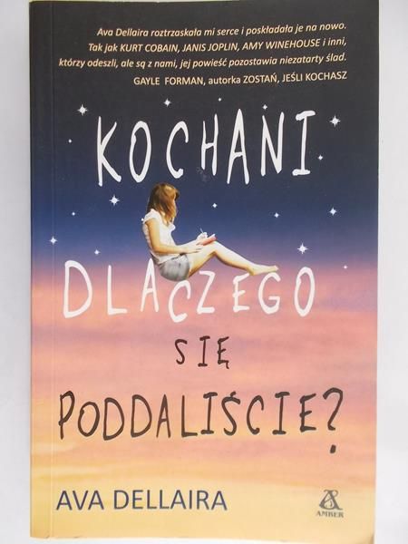 Dellaira Ava - Kochani dlaczego się poddaliście?