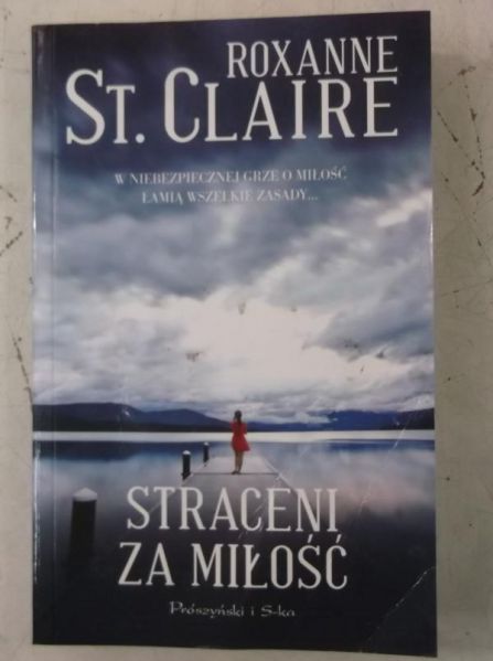 Claire Roxanne St. - Straceni za miłość
