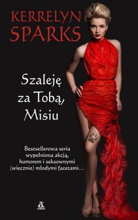 Sparks Kerrelyn - Szaleję za tobą, Misiu