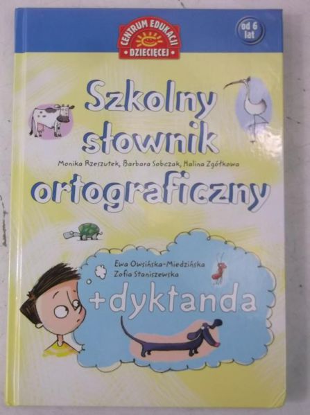 Rzeszutek Monika - Szkolny słownik ortograficzny