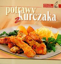 Smaczne gotowanie. Potrawy z kurczaka, Nowa