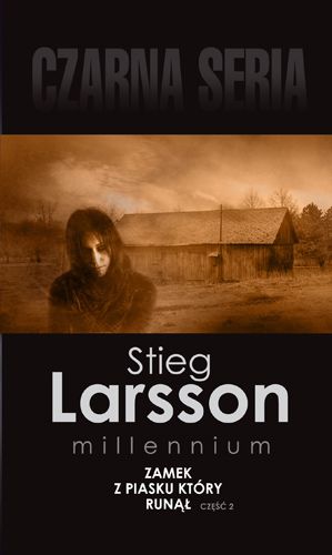 Larsson Stieg - Zamek z piasku, który runął, cz. 2