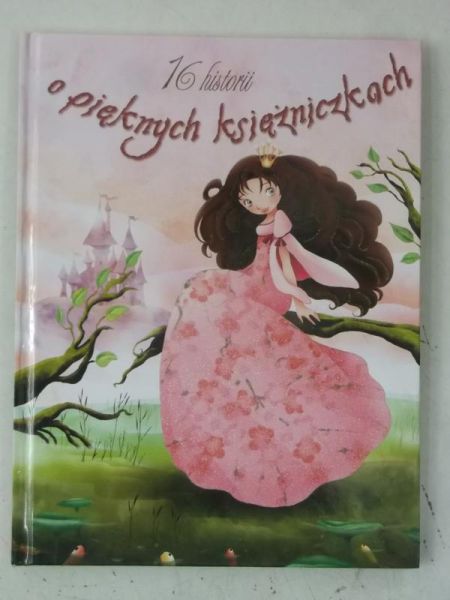 Lamour Sandrine (il.) - 16 historii o pięknych księżniczkach