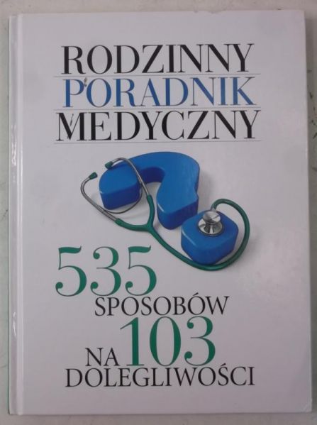Szulc Joanna - Rodzinny poradnik medyczny