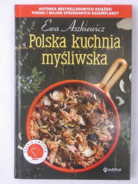 Aszkiewicz Ewa - Polska kuchnia myśliwska, Nowa