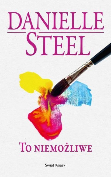 Steel Danielle - To niemożliwe
