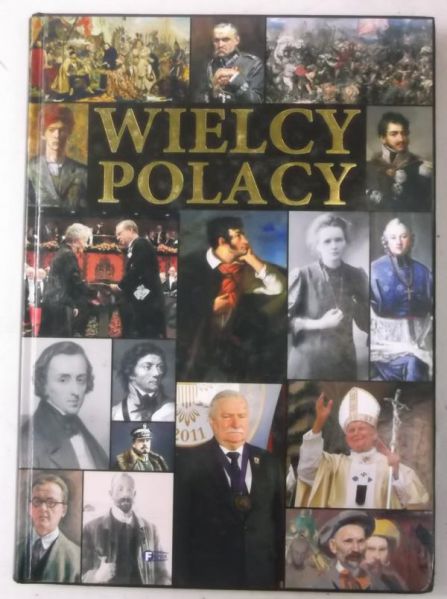 Białek Maria (red.) - Wielcy Polacy