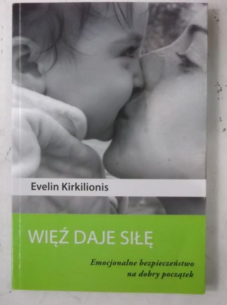 Kirkilionis Evelin - Więź daje siłę