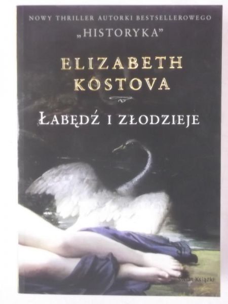 Kostova Elizabeth - Łabędź i złodzieje, Nowa