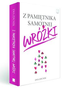 Zdunek Ewa - Z pamiętnika samotnej wróżki