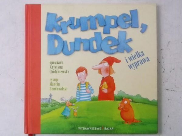 Chołoniewska Krystyna - Krumpel Dundek i wielka wyprawa