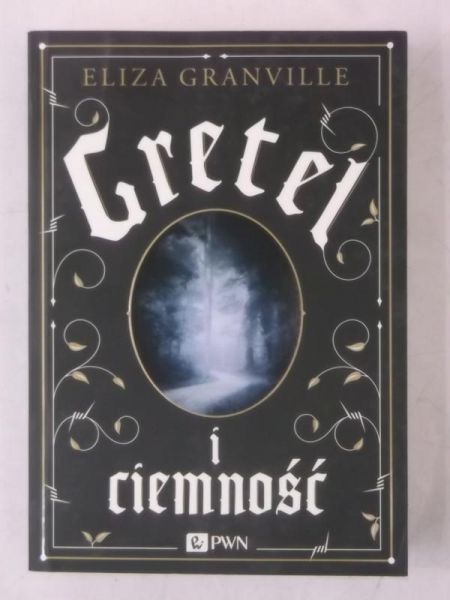 Granville Eliza - Gretel i ciemność