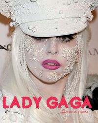 Hurst Brandon - Lady Gaga