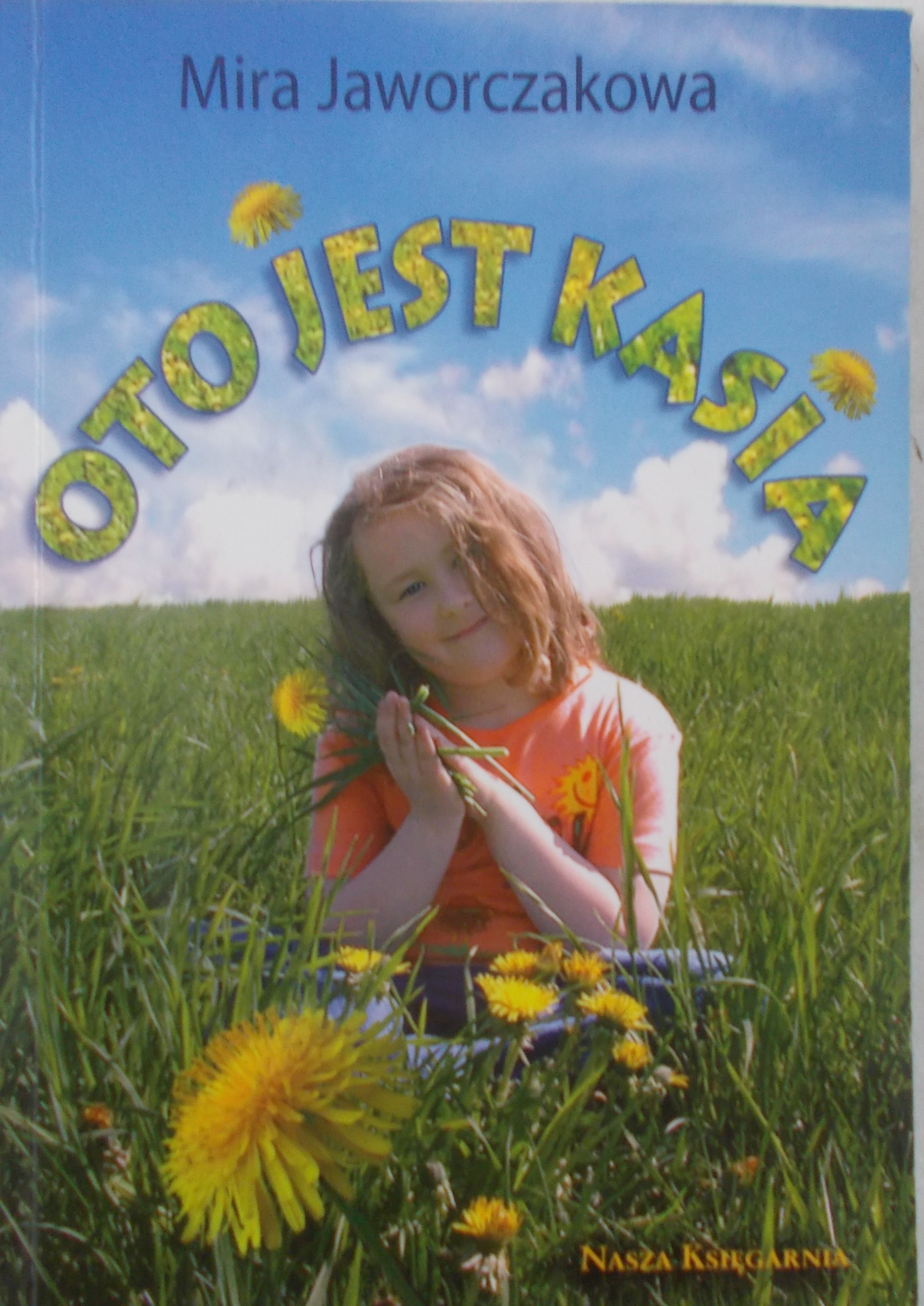 Film Oto Jest Kasia Po Polsku Oto jest Kasia - Mira Jaworczakowa - 7.00 zł. - Tezeusz.pl