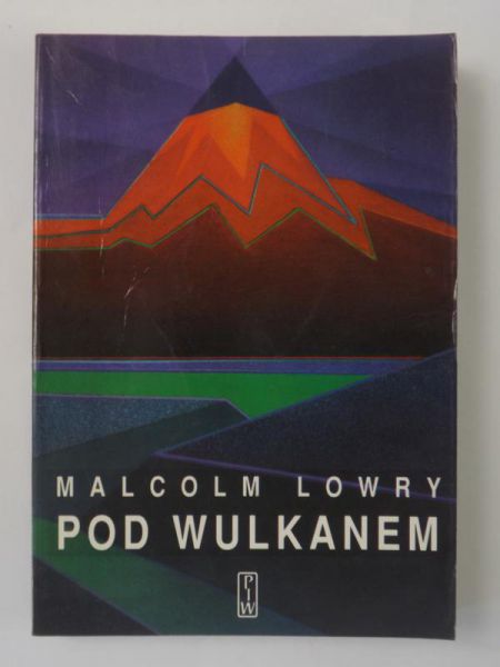 Znalezione obrazy dla zapytania Lowry Malcolm : Pod wulkanem