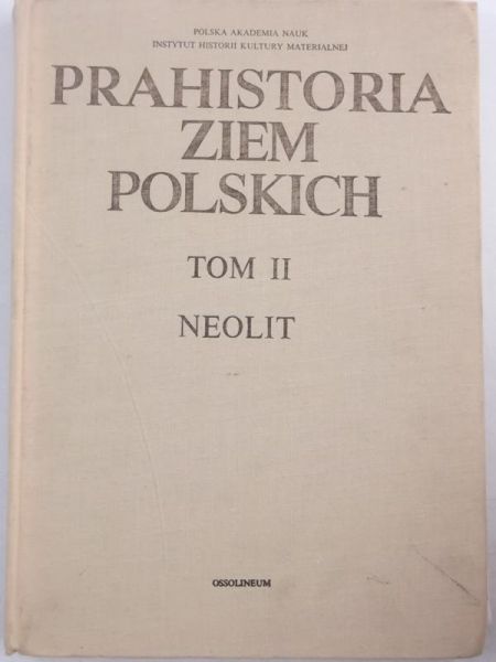 Prahistoria Ziem Polskich Neolit Tom Ii Witold Red Hensel 105 00 Zl Tezeusz Pl