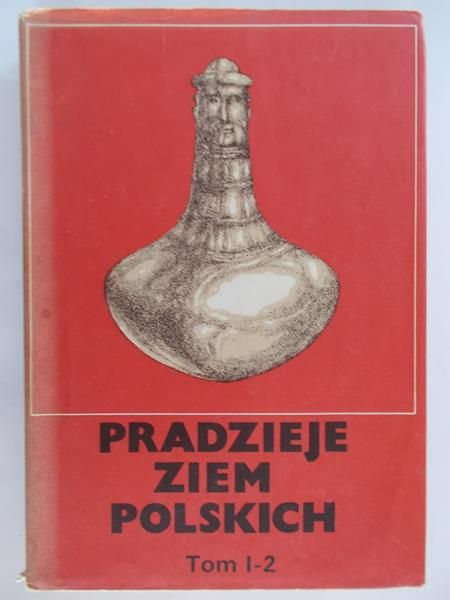 Pradzieje Ziem Polskich T I Ii Jerzy Red Kmiecinski 20 00 Zl Tezeusz Pl