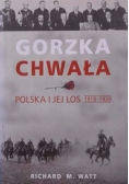 Gorzka chwała: Polska i jej los 1918 -1939
