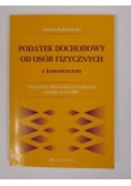 Podatek dochodowy od osób fizycznych z komentarzem