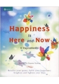 Happiness is here and now