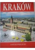 Kraków 100 fotografii Janusza Podleckiego