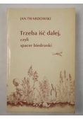 Trzeba iść dalej, czyli spacer biedronki