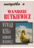 Wszystko o Wandzie Rutkowicz