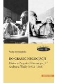Do granic negocjacji