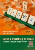 Uczeń z dysleksją w szkole Poradnik nie tylko dla polonistów