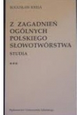 Z zagadnień ogólnych polskiego słowotwórstwa