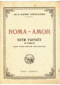 Roma - Amor. Rzym Papieży W Poezyi