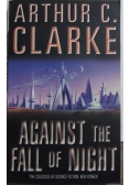 Against the fall of Night. Beyond the fall of Night