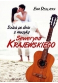Dzień po dniu z muzyką Seweryna Krajewskiego, Nowa