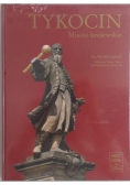 Tykocin . Miasto królewskie