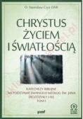 Chrystus Życiem i Światłością