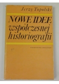 Nowe idee współczesnej historiografii