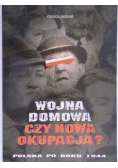 Wojna domowa czy nowa okupacja Polska po roku 1944