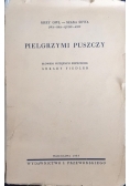 Pielgrzymi puszczy, 1937 r.