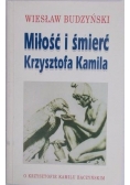 Miłość i śmierć Krzysztofa Kamila, Autograf