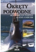 Okręty podwodne od American Turtle do HMS Ambush , nowa
