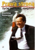 Prawą stroną życie, polityka, anegdota